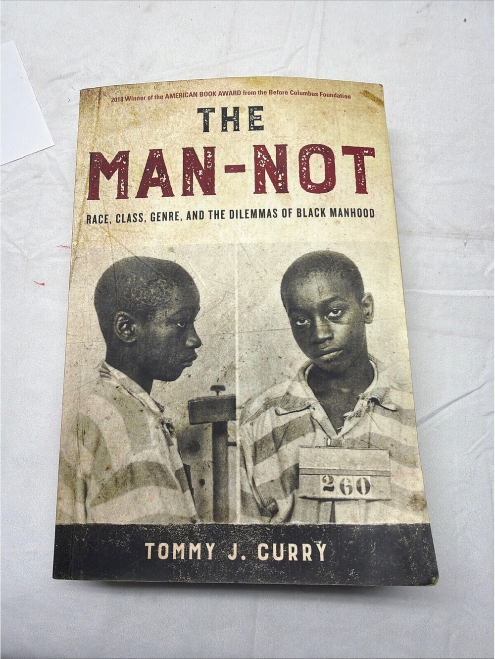 The Man-Not by Tommy J. Curry - 2018 American Book Award Winner - S-14